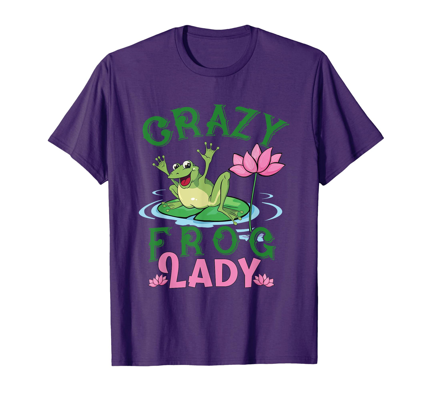 Funny Crazy Frog Lady Girls Women Moms Grandmas Toad Lovers T-Shirt