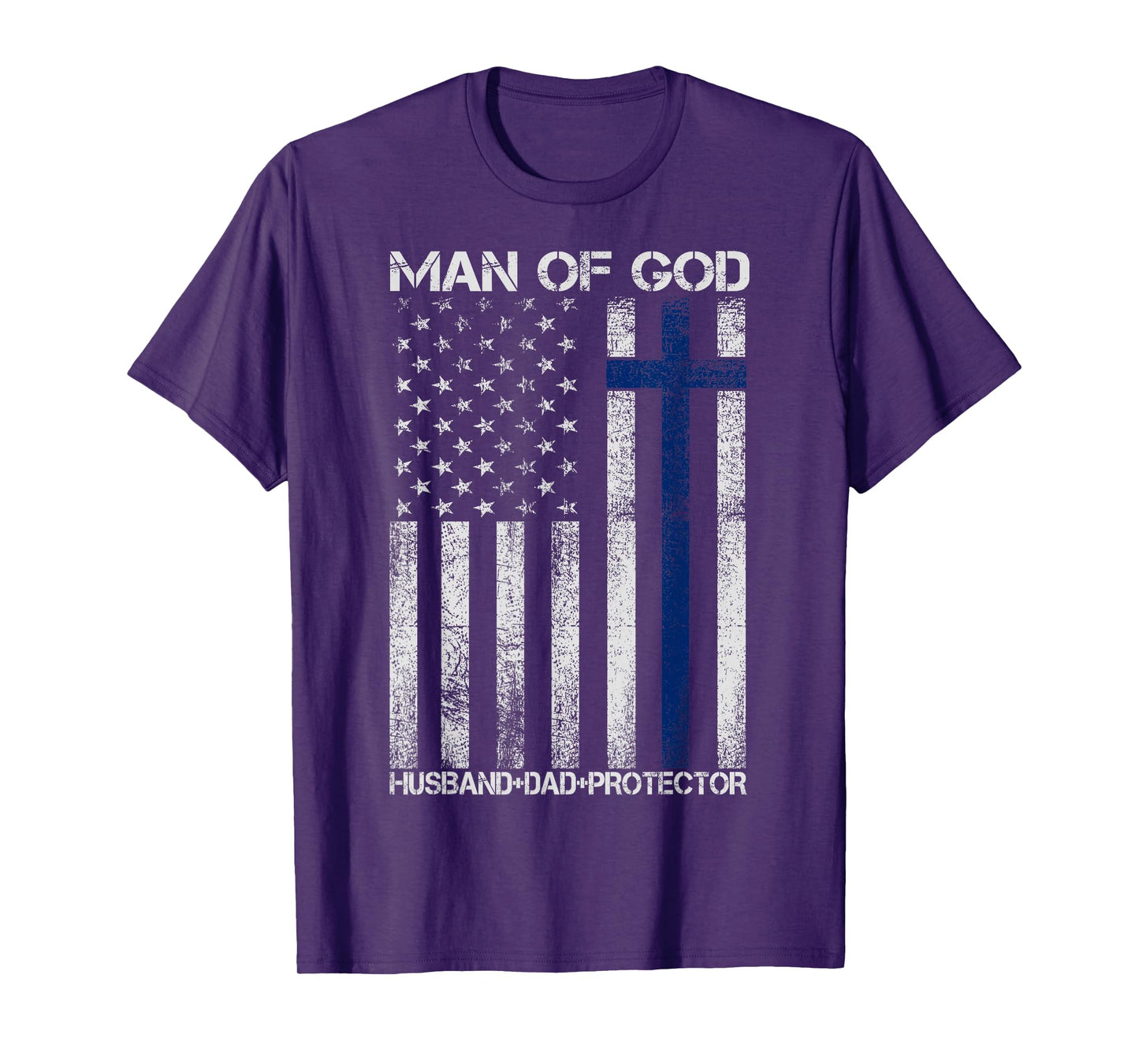 Religious Cross Fathers Day Man of God Husband Dad Protector T-Shirt