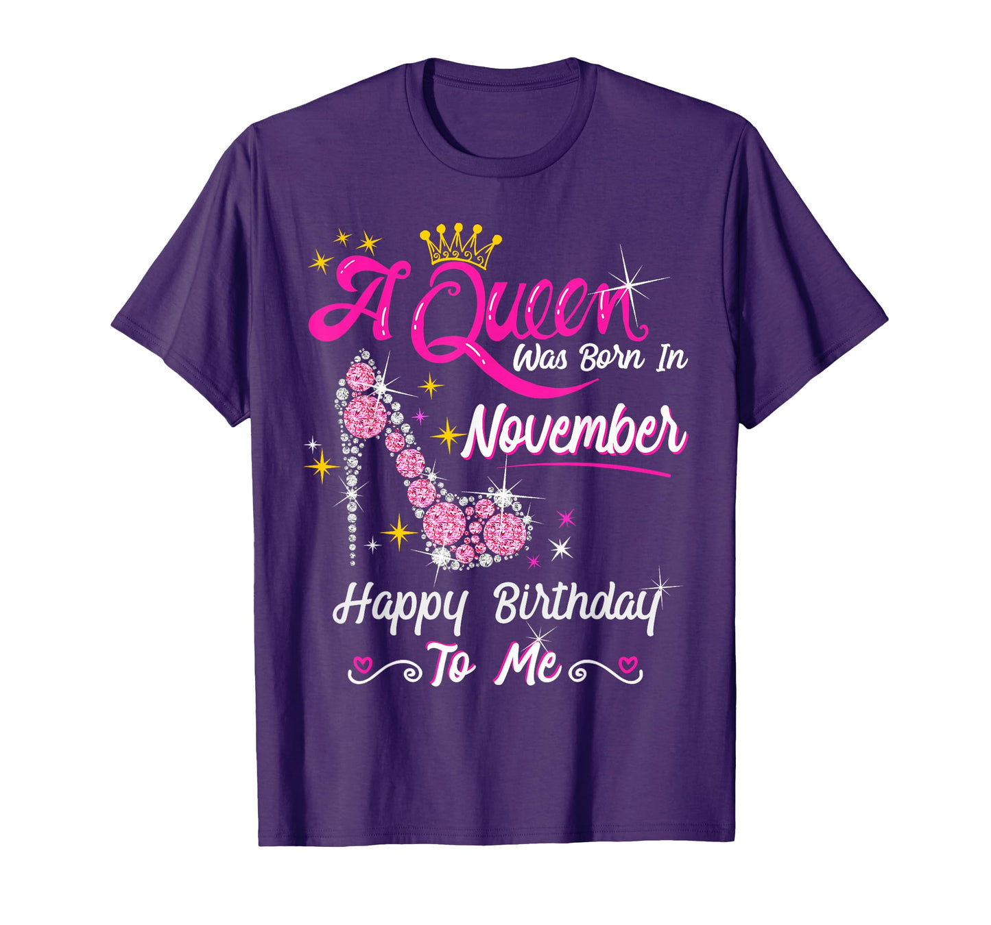Queen was Born in November Cute Funny Happy Birthday Gift T-Shirt