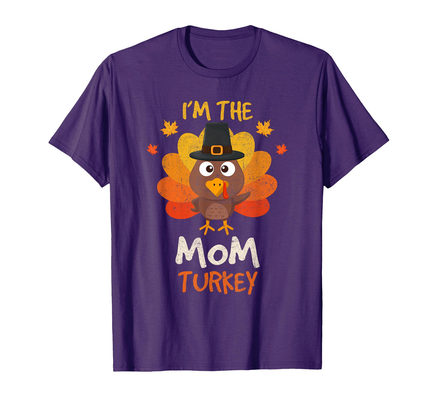 I'm the Mom Turkey Matching Family Thanksgiving Mom Turkey T-Shirt
