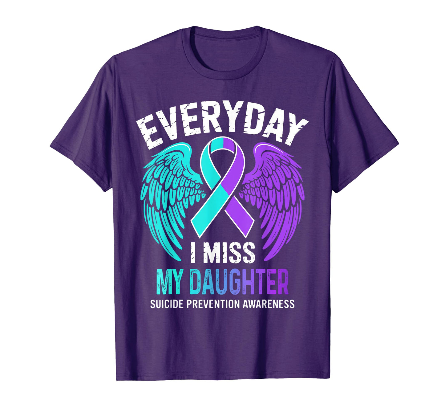 Wear Teal & Purple I Miss My Daughter Suicide Prevention T-Shirt