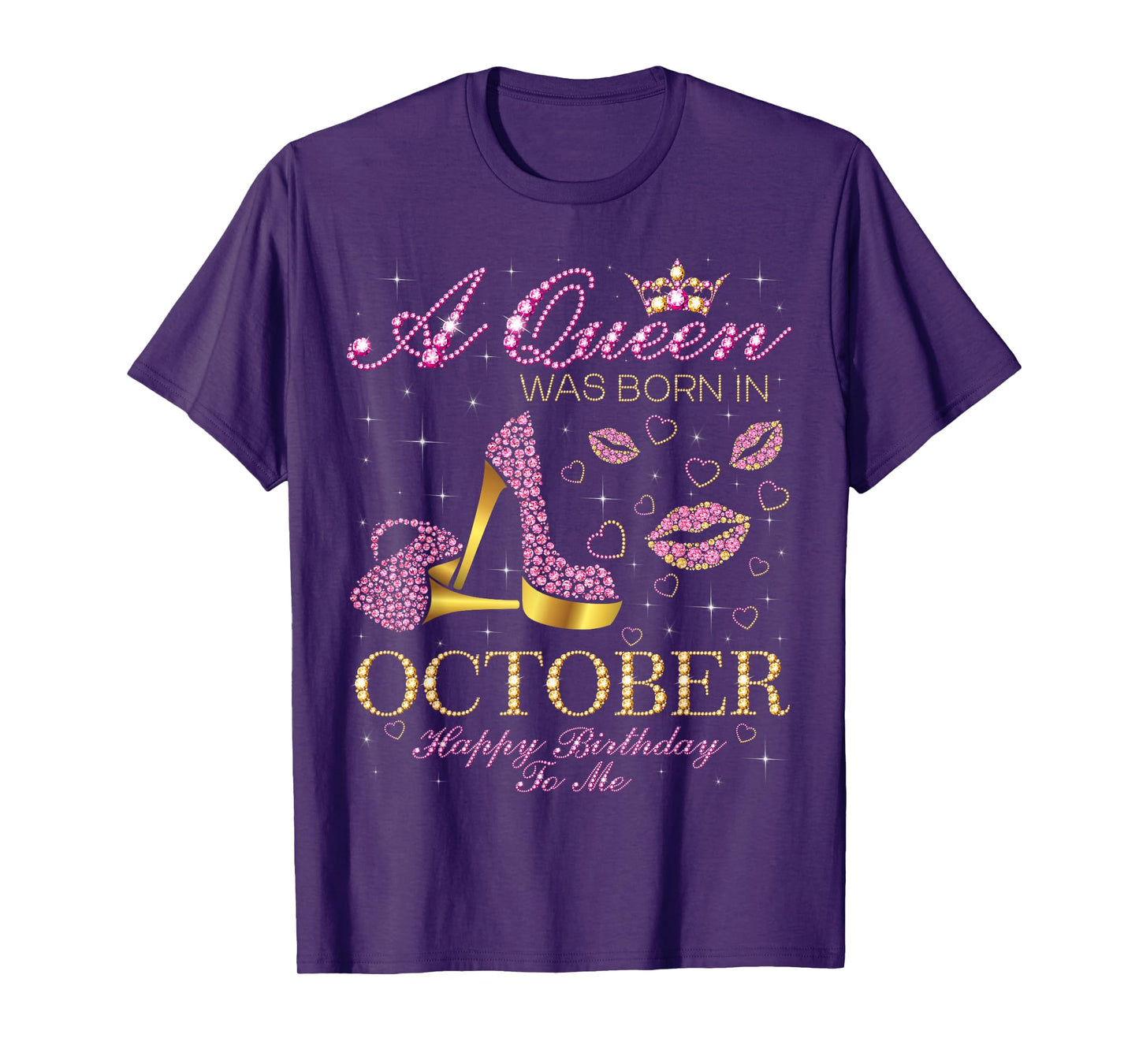 A Queen Was Born In October Happy Birthday To Me T-Shirt