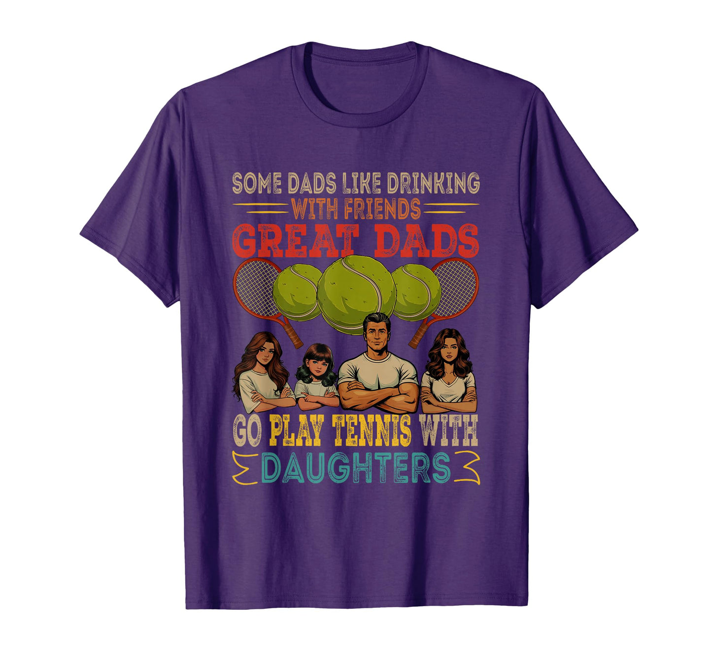 Dads Go Play Tennis With Daughters Three Cute Daughters T-Shirt