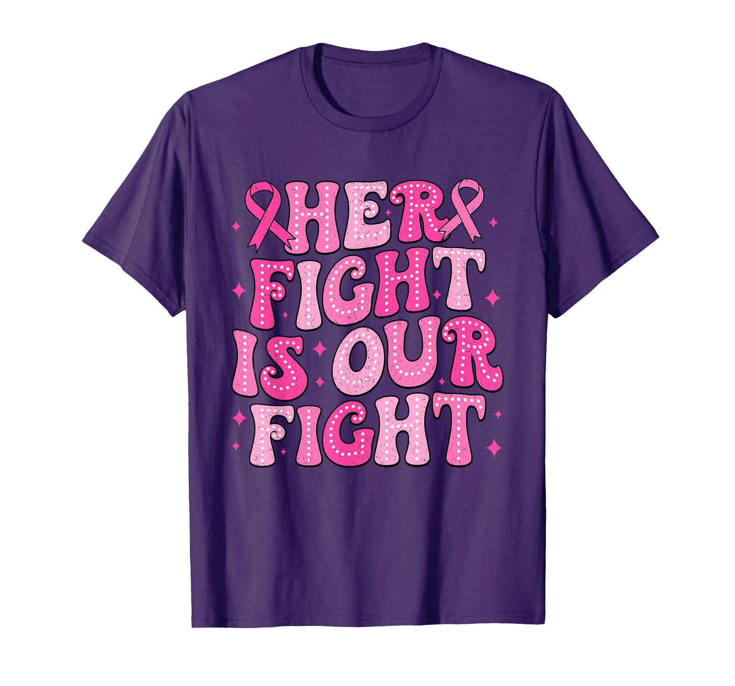 Her Fight Is Our Fight Breast Cancer Pink October Support T-Shirt