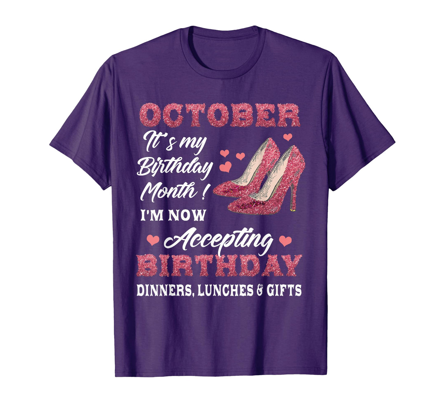 October It's my Birthday Month Women Mom Wife Gifts T-Shirt