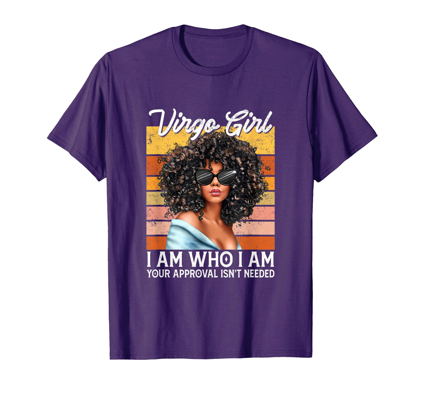 Virgo Girl I Am Who I Am Birthday Afro Black Womens T-Shirt