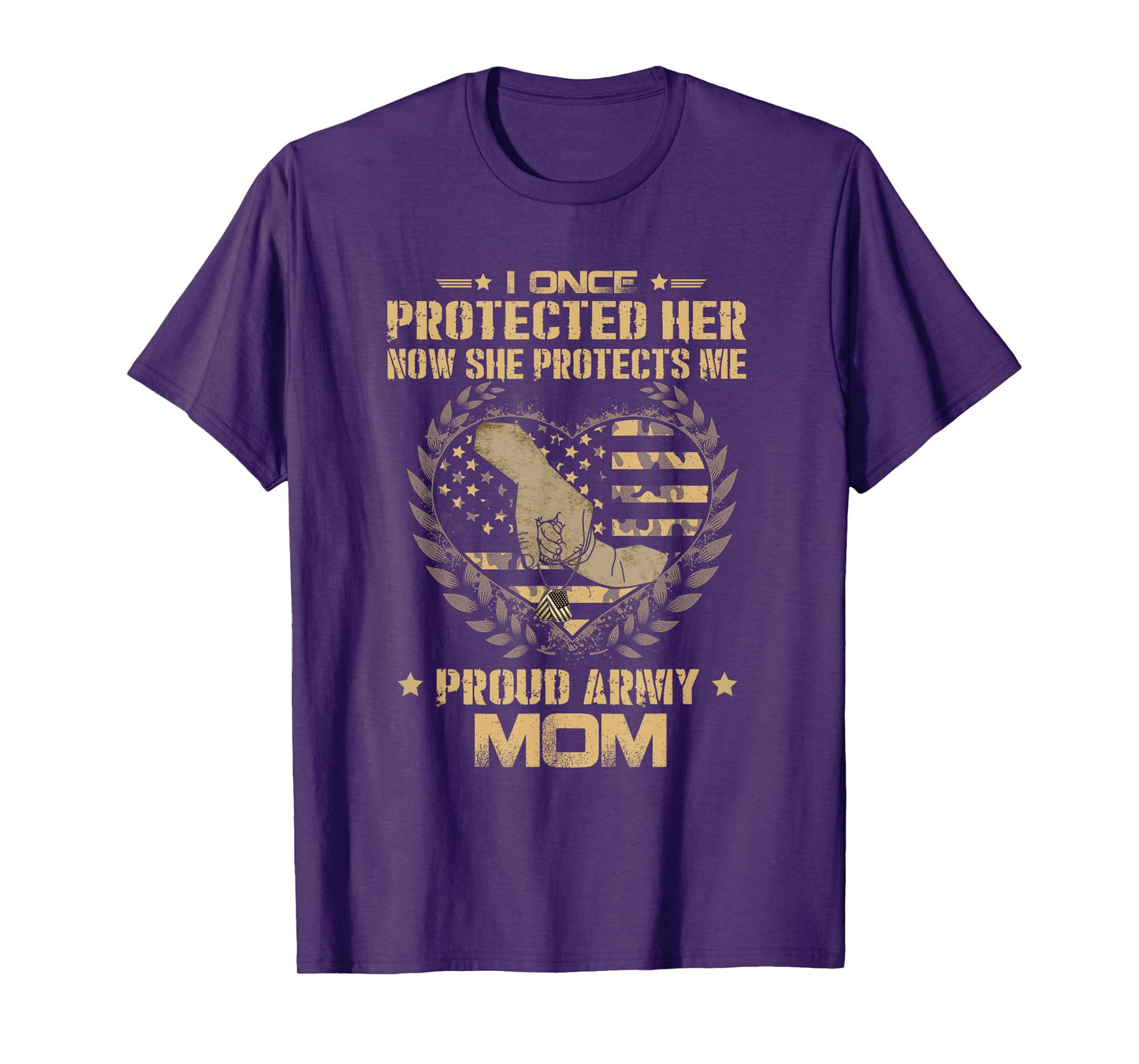 I Once Protected Her Now She Protects Me Proud Army Mom T-Shirt