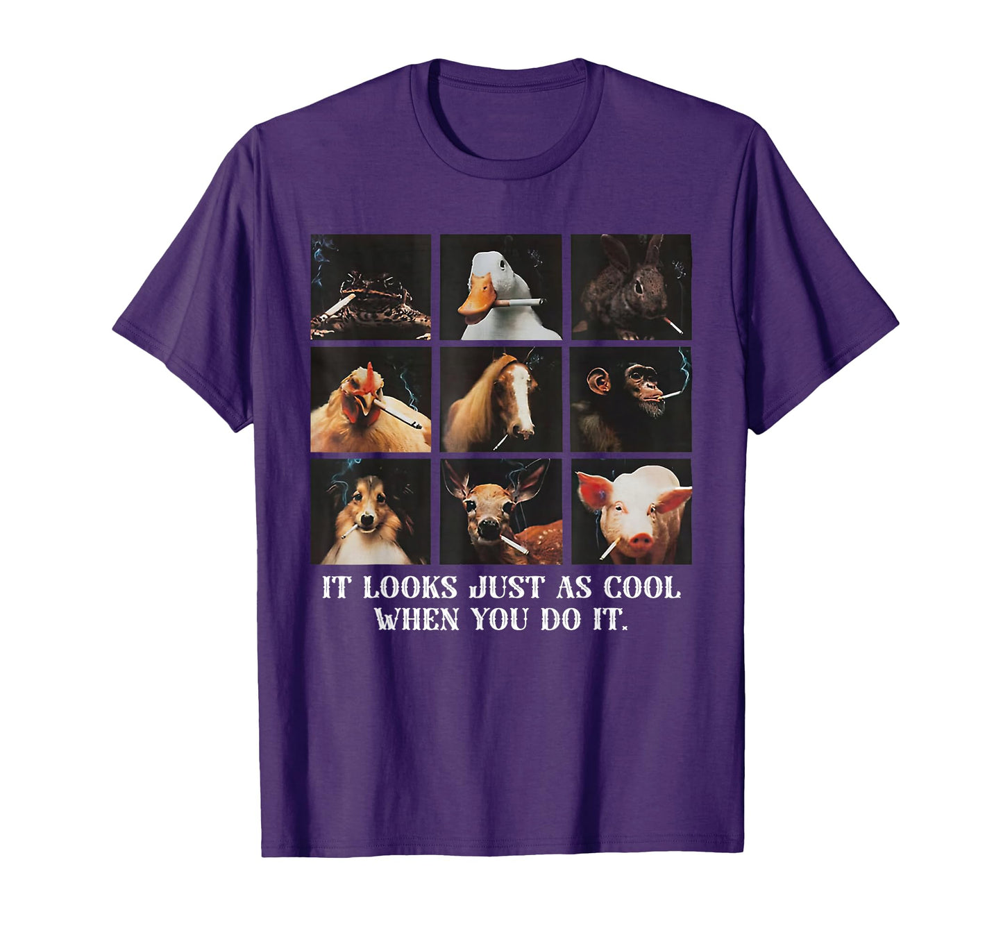 It Looks Just As Cool When You Do It Funny Animal T-Shirt