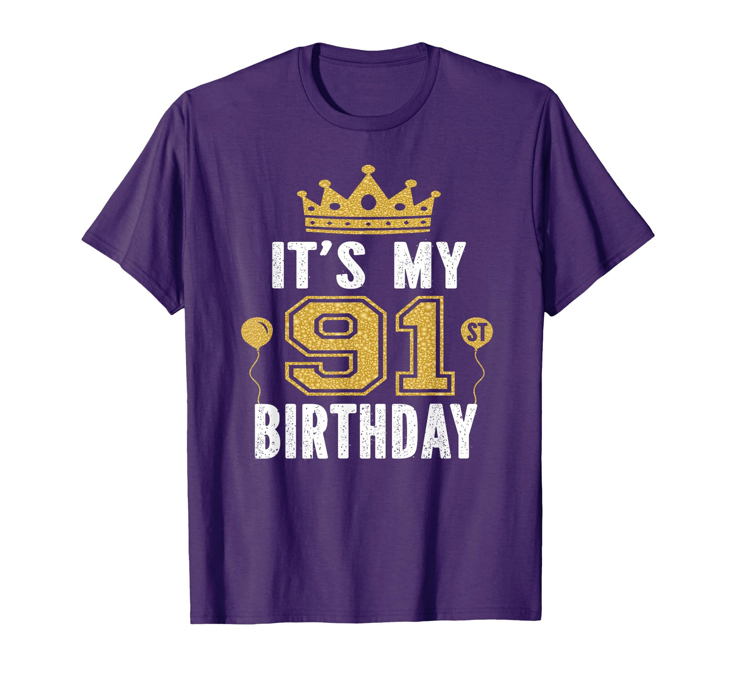 It's My 91st Birthday Gift For 91 Years Old Man And Woman T-Shirt