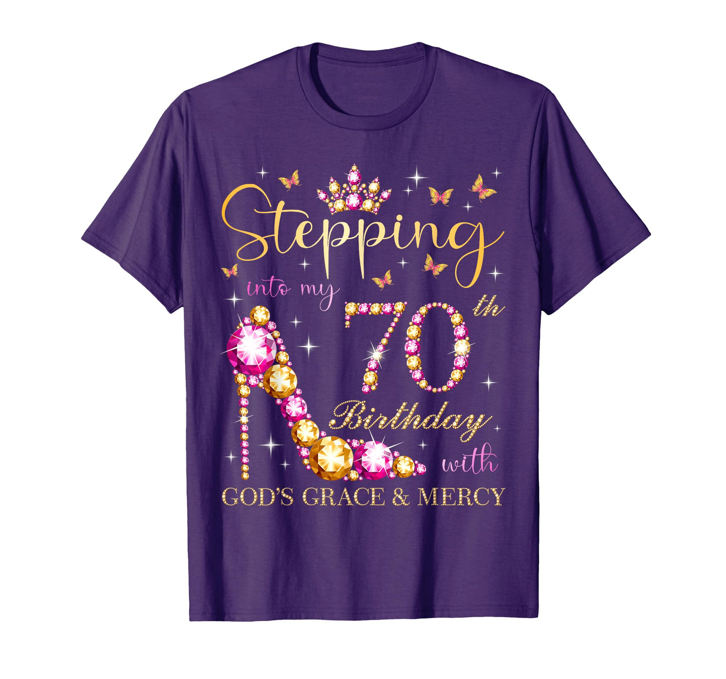 Stepping Into My 70th Birthday With God's Grace & Mercy Cute T-Shirt