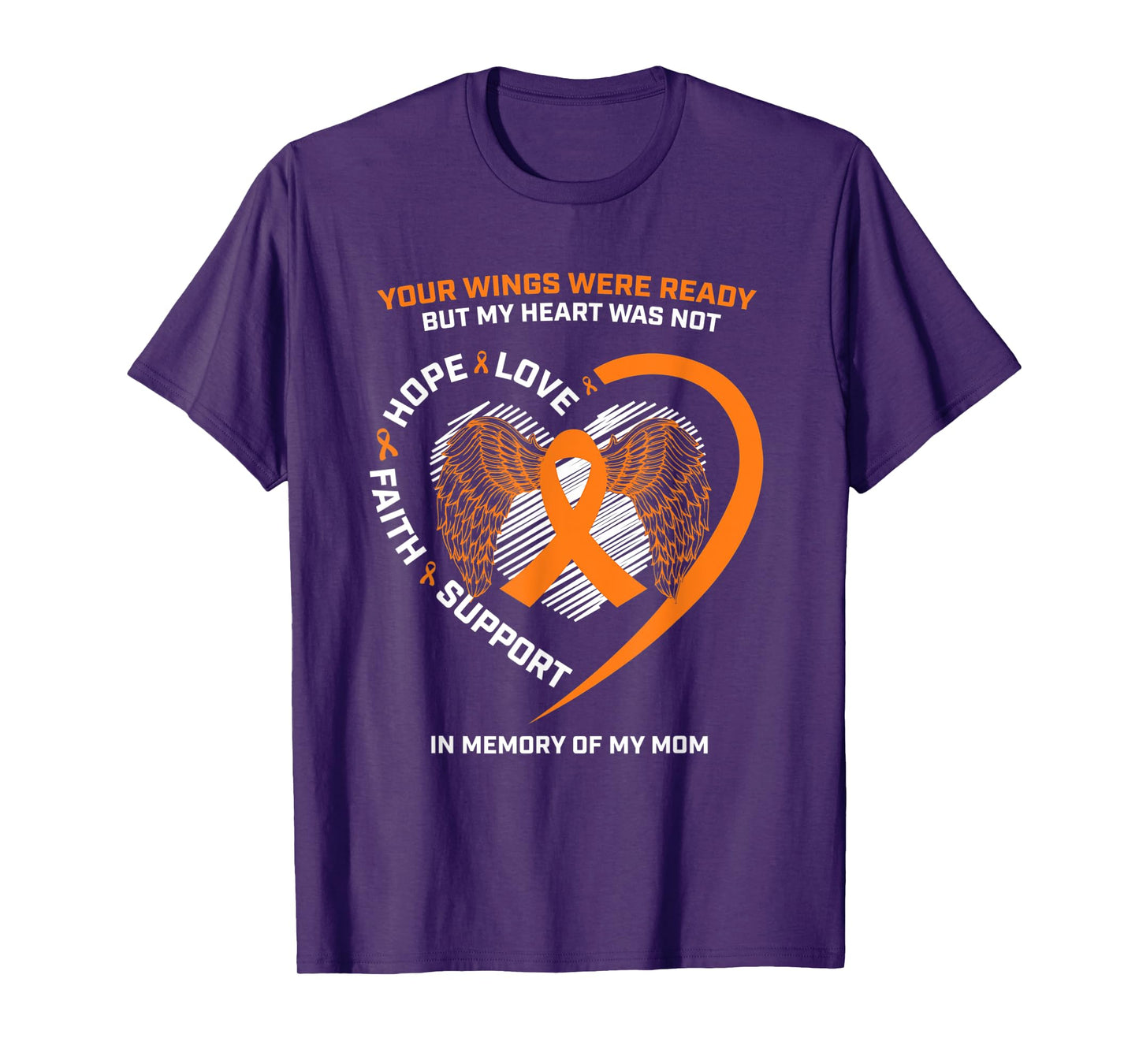 Gifts In Memory Of My Mom Orange Kidney Cancer Awareness T-Shirt