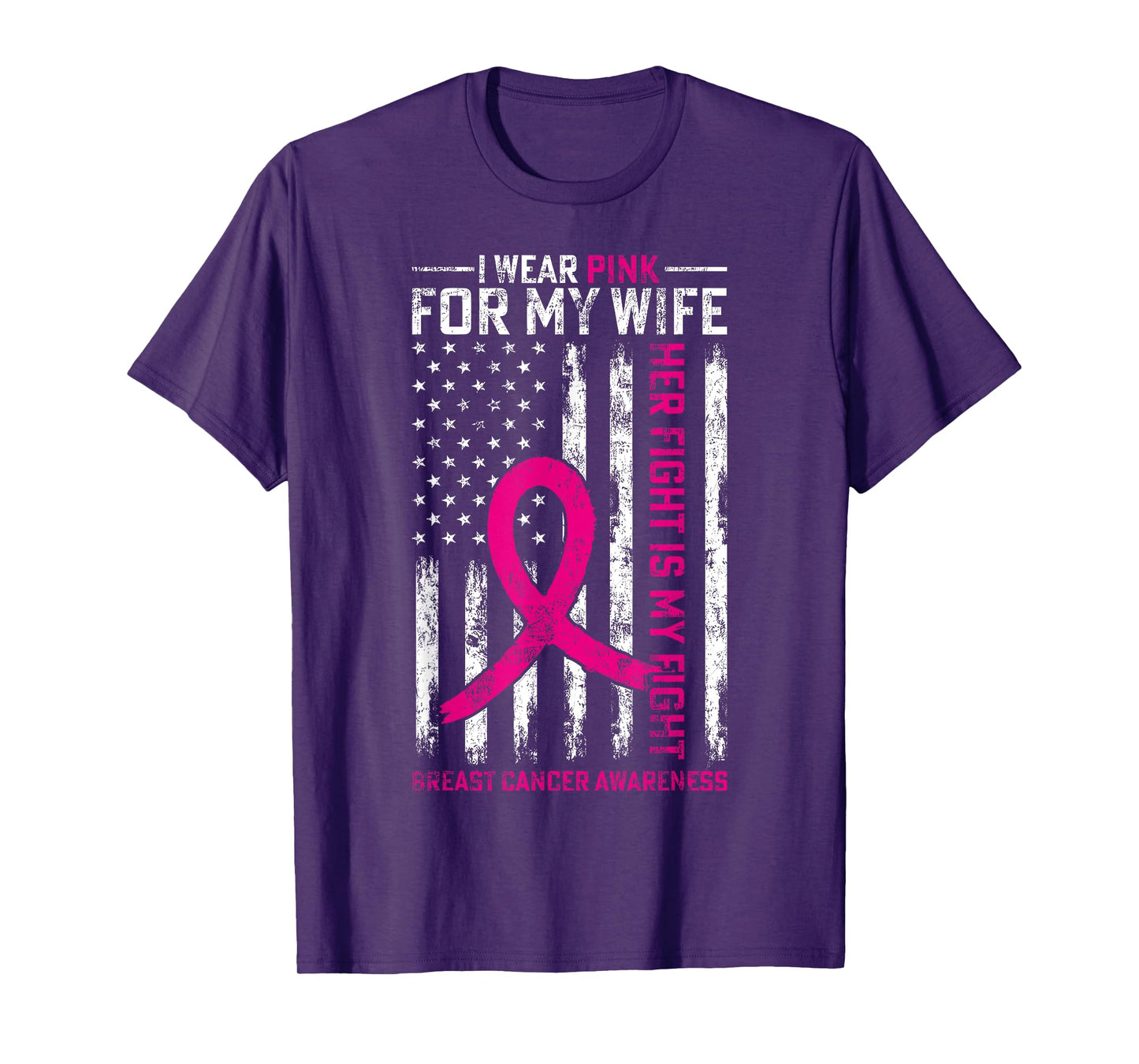 I Wear Pink For My Wife Breast Cancer Awareness AmericanFlag T-Shirt
