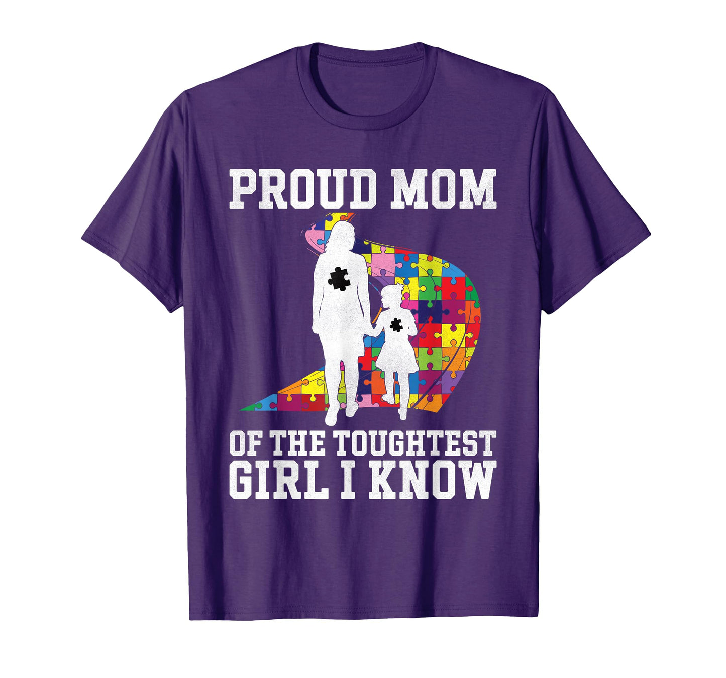 Proud Mom Toughest Girl Autism Awareness Autism Mom Daughter T-Shirt