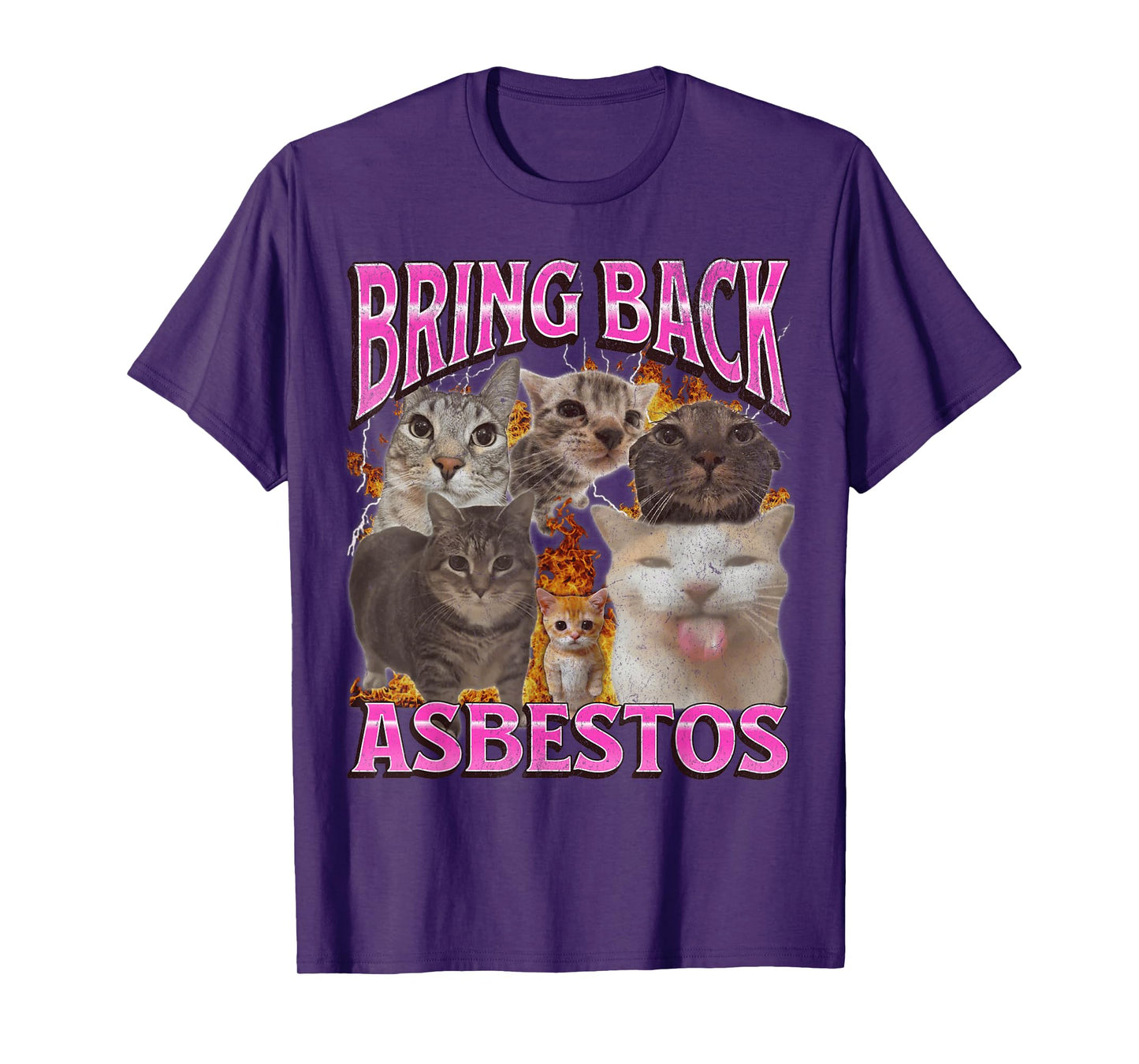 Bring Back Asbestos Funny Cat Meme Bootleg Graphic T-Shirt for Men Women