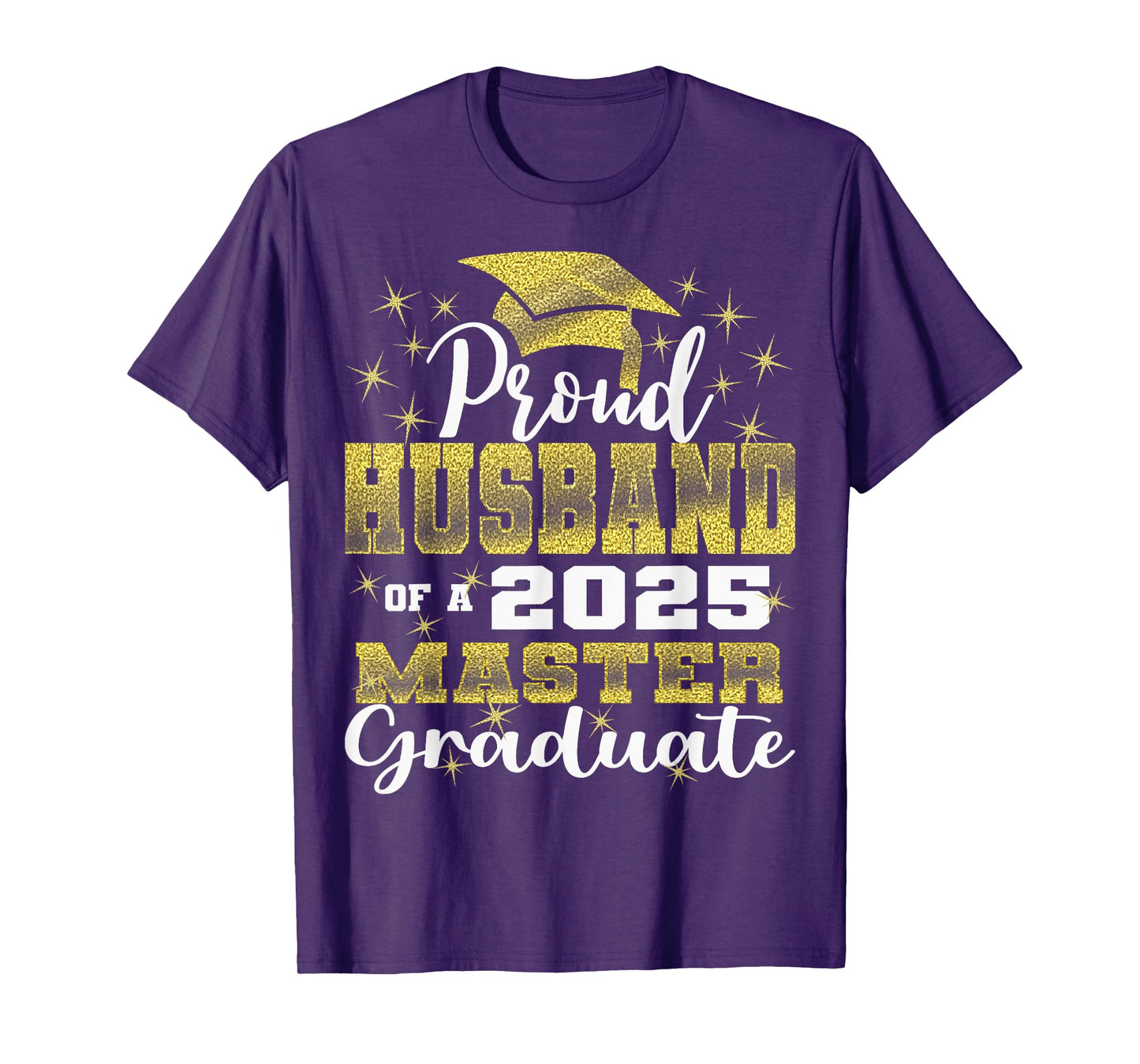 Proud Husband of 2025 Class Master Graduate Family Grad 25 T-Shirt