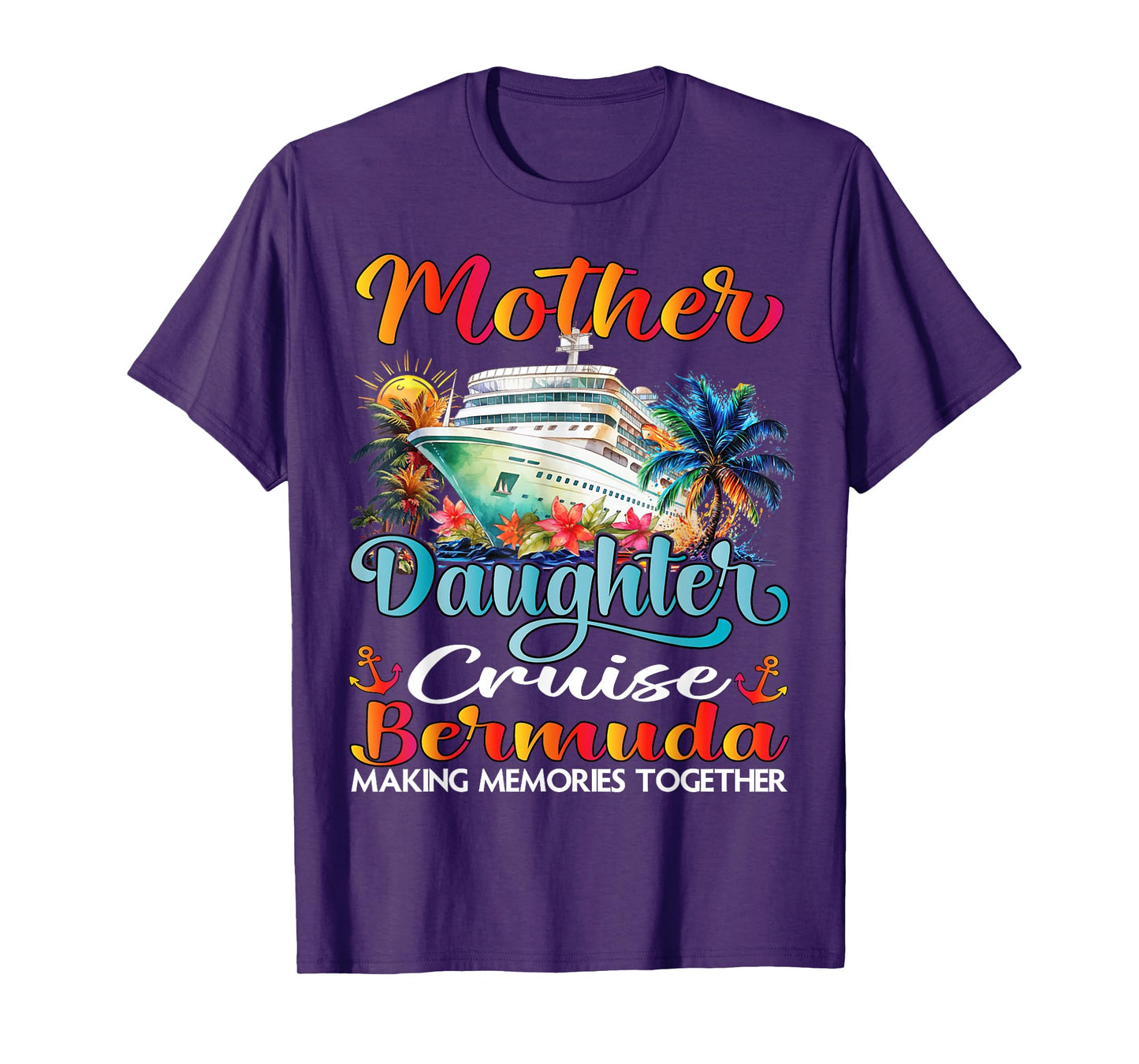 Mother And Daughter Cruise Bermuda 2025 Mom Daughter Cruise T-Shirt