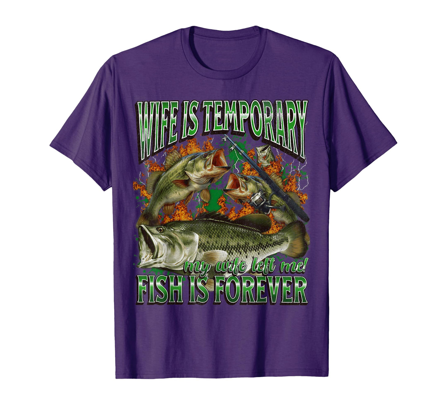 Wife Is Temporary Funny Offensive Fishing Meme Bootleg T-Shirt