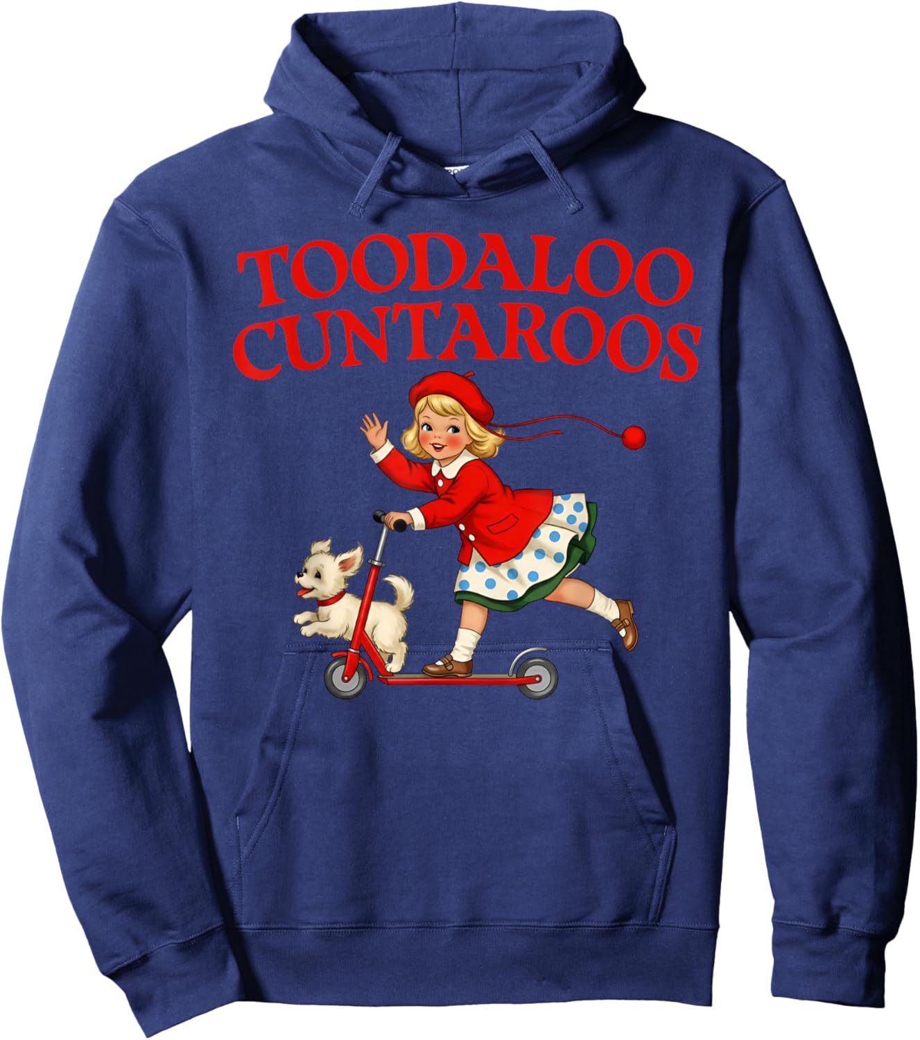 Toodaloo Cuntaroos Funny Humor Roller Girl Sarcastic Retro T-Shirt - Hoodie | Navy