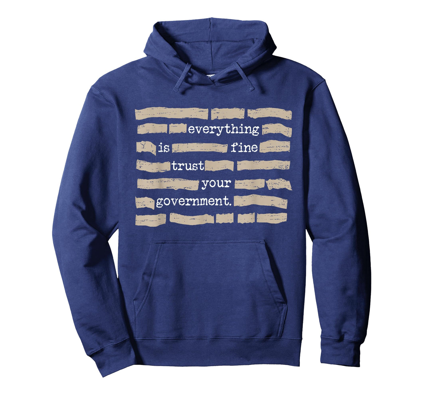 Retro Everything is Fine Trust Your Government Funny Saying T-Shirt