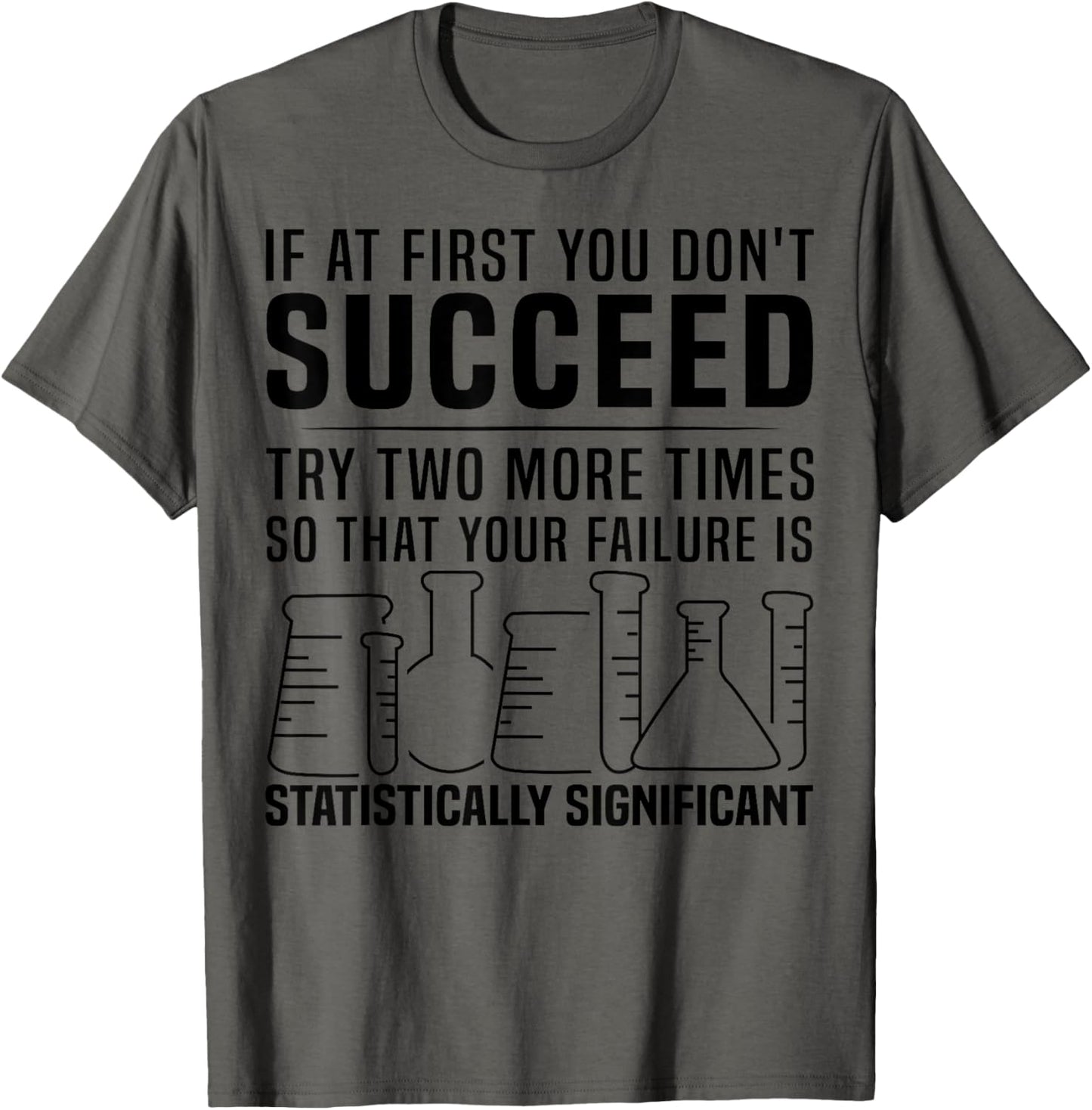 Funny Statistics Science Pun Gift For Men Women Chemistry T-Shirt