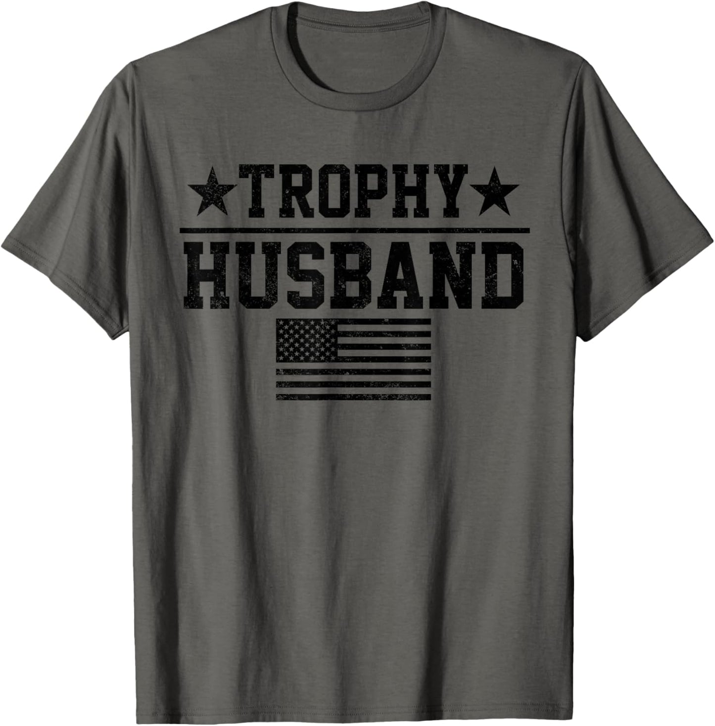 Trophy Husband - American Flag - Fathers Day Tee Mens T-Shirt