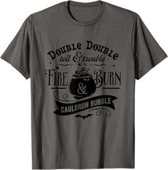 Double Toil And Trouble Macbeth Witch Shakespeare Literature T-Shirt
