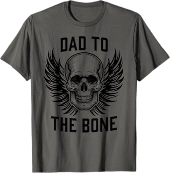 Dad to the bone T-Shirt