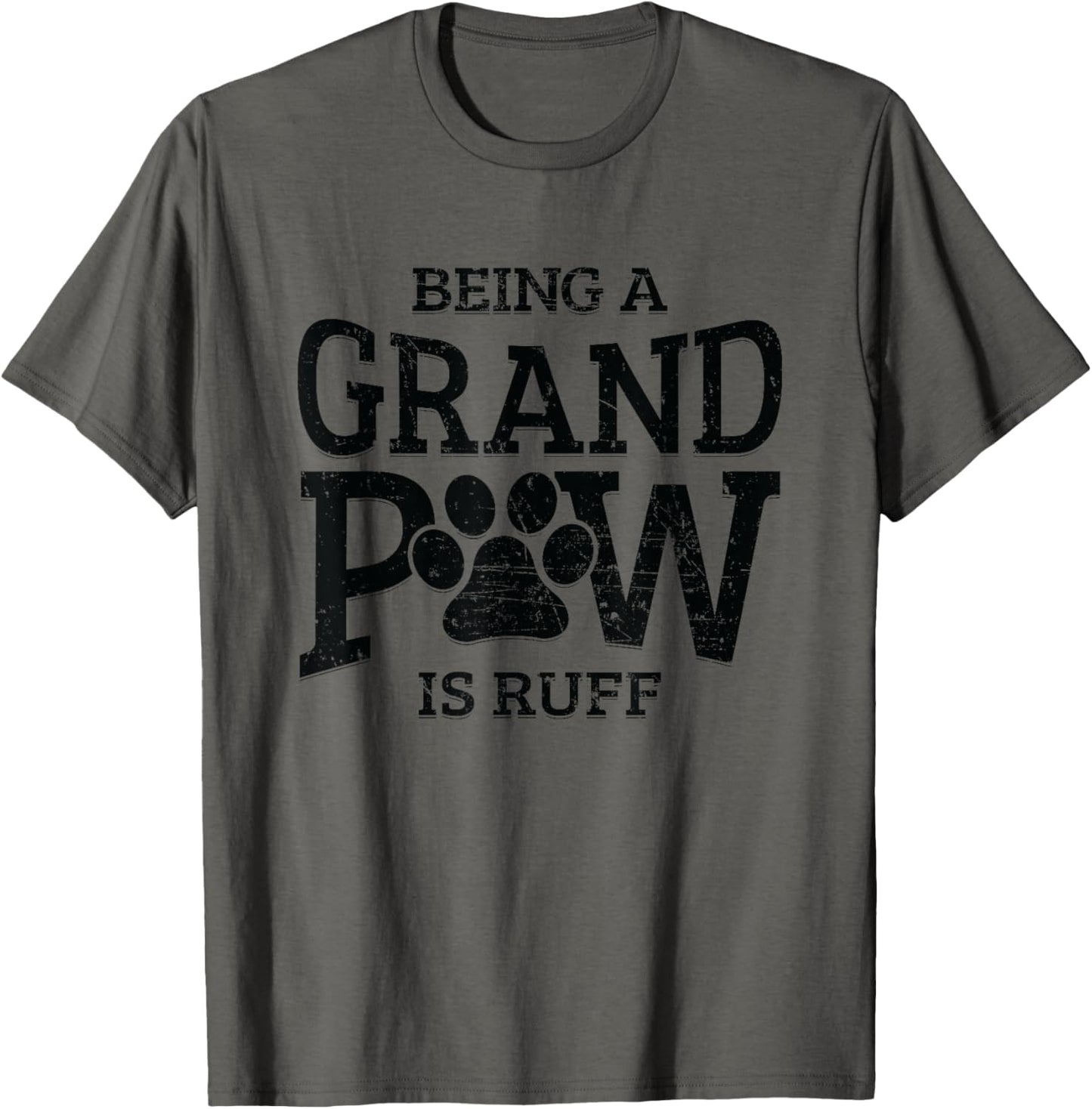 Being A Grand Paw Is Ruff Dog Grandpa Shirts Grandpaw Gifts T-Shirt