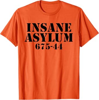 Funny Easy Lazy Halloween INSANE ASYLUM PRISON Costume Gift T-Shirt