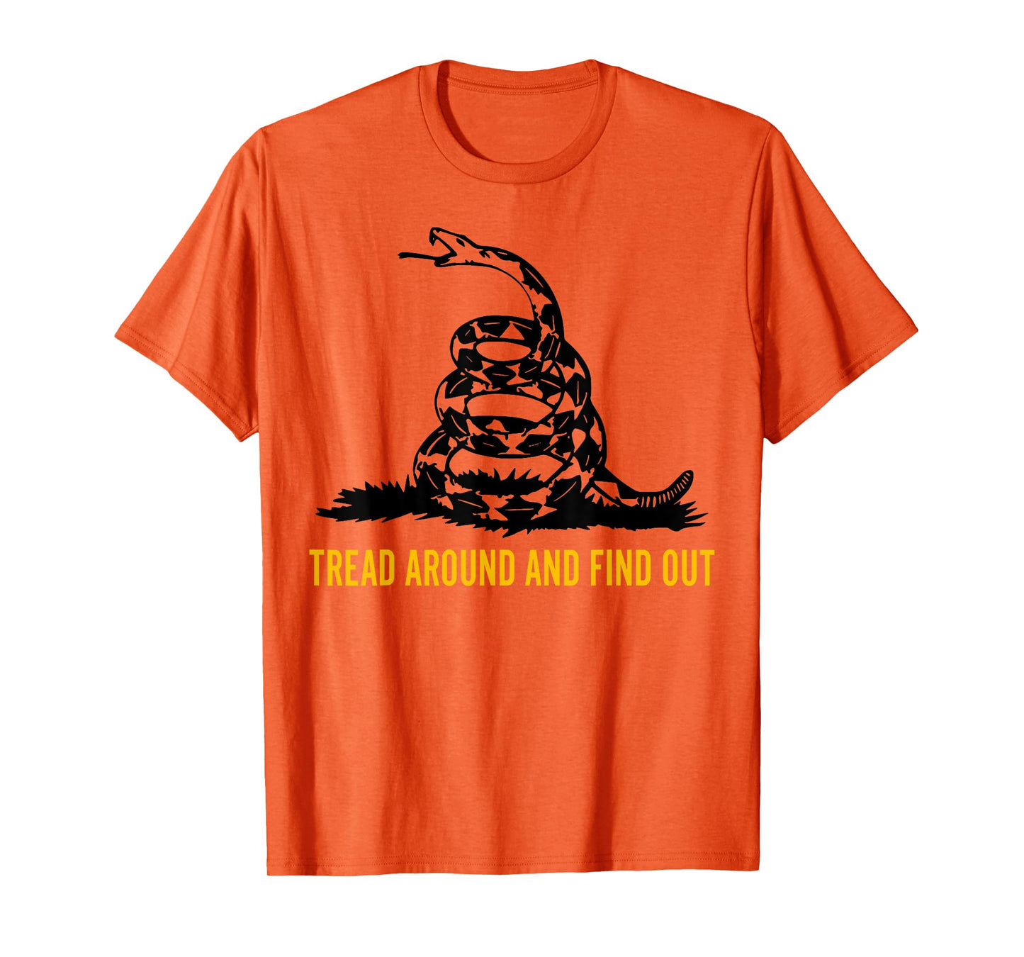 Tread Around And Find Out T-Shirt