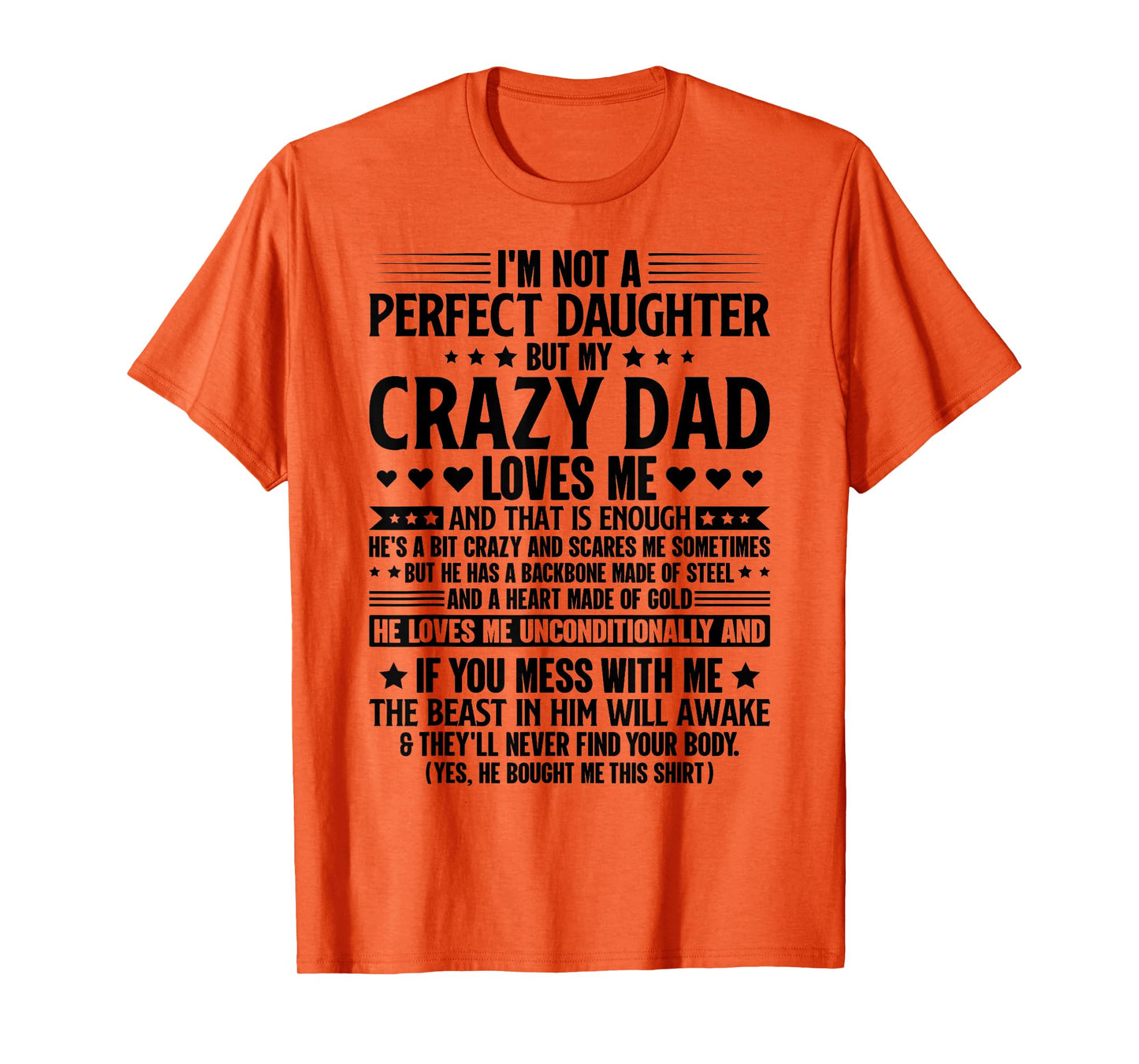 I'm Not A Perfect Daughter But My Crazy Dad Loves Me T-Shirt