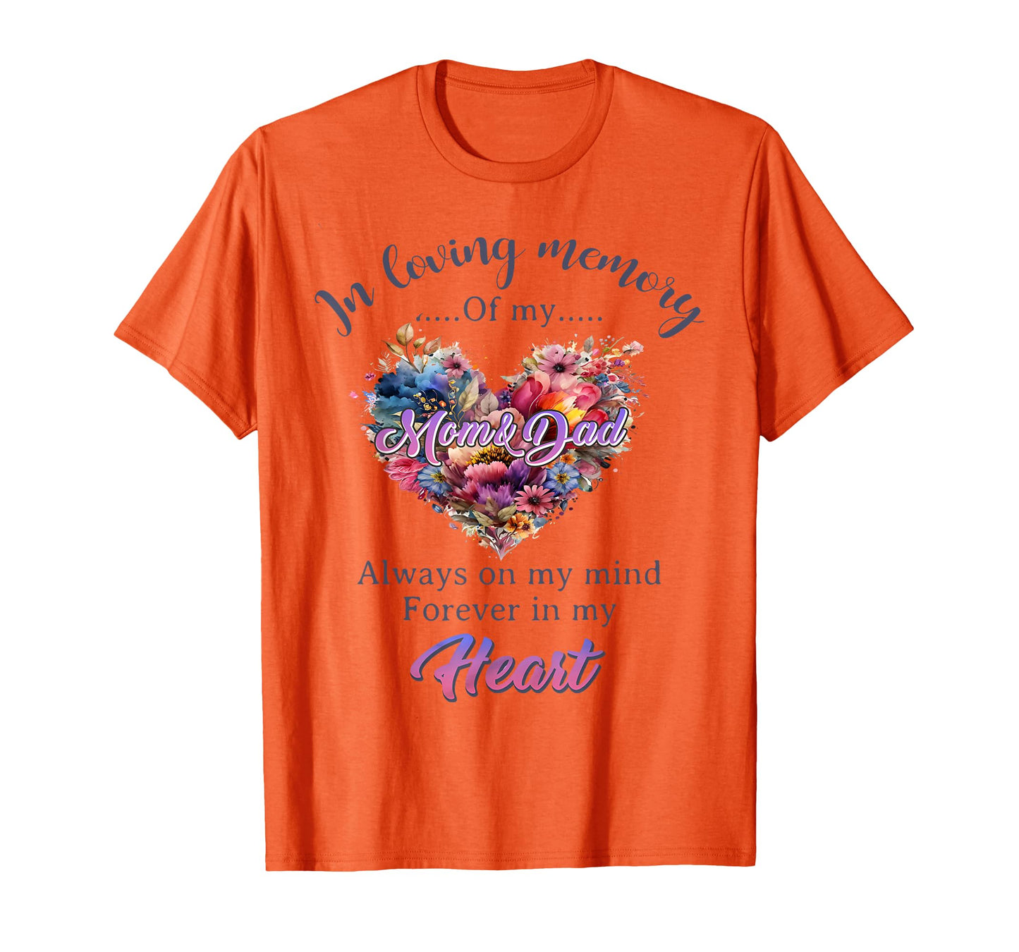 In Loving Memory of My Mom And Dad Memorial Men Women T-Shirt