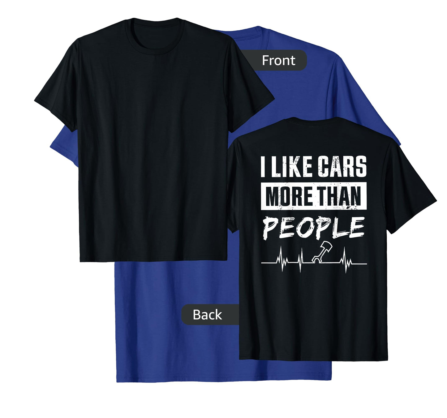 i like cars more than people T-Shirt