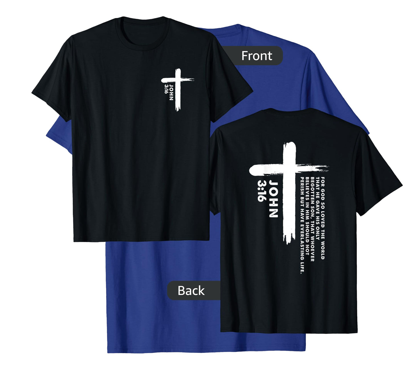 God so Loved the World Front and Back Print T-Shirt
