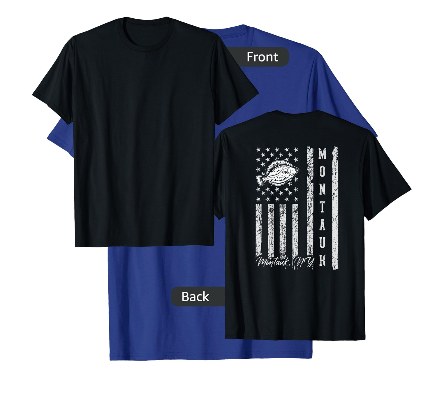 Montauk NY for Fluke Fishing DESIGN ON THE BACK of Clothing T-Shirt