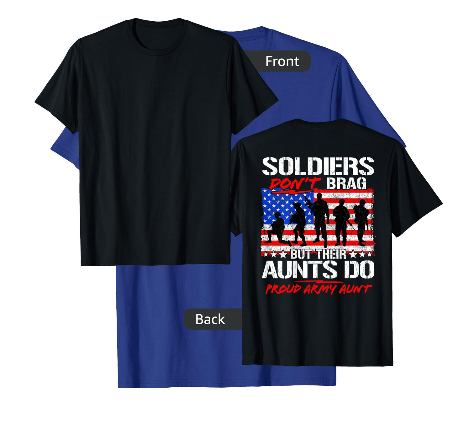Soldiers Don't Brag Their Aunts Do - Proud Army Aunt Gift T-Shirt
