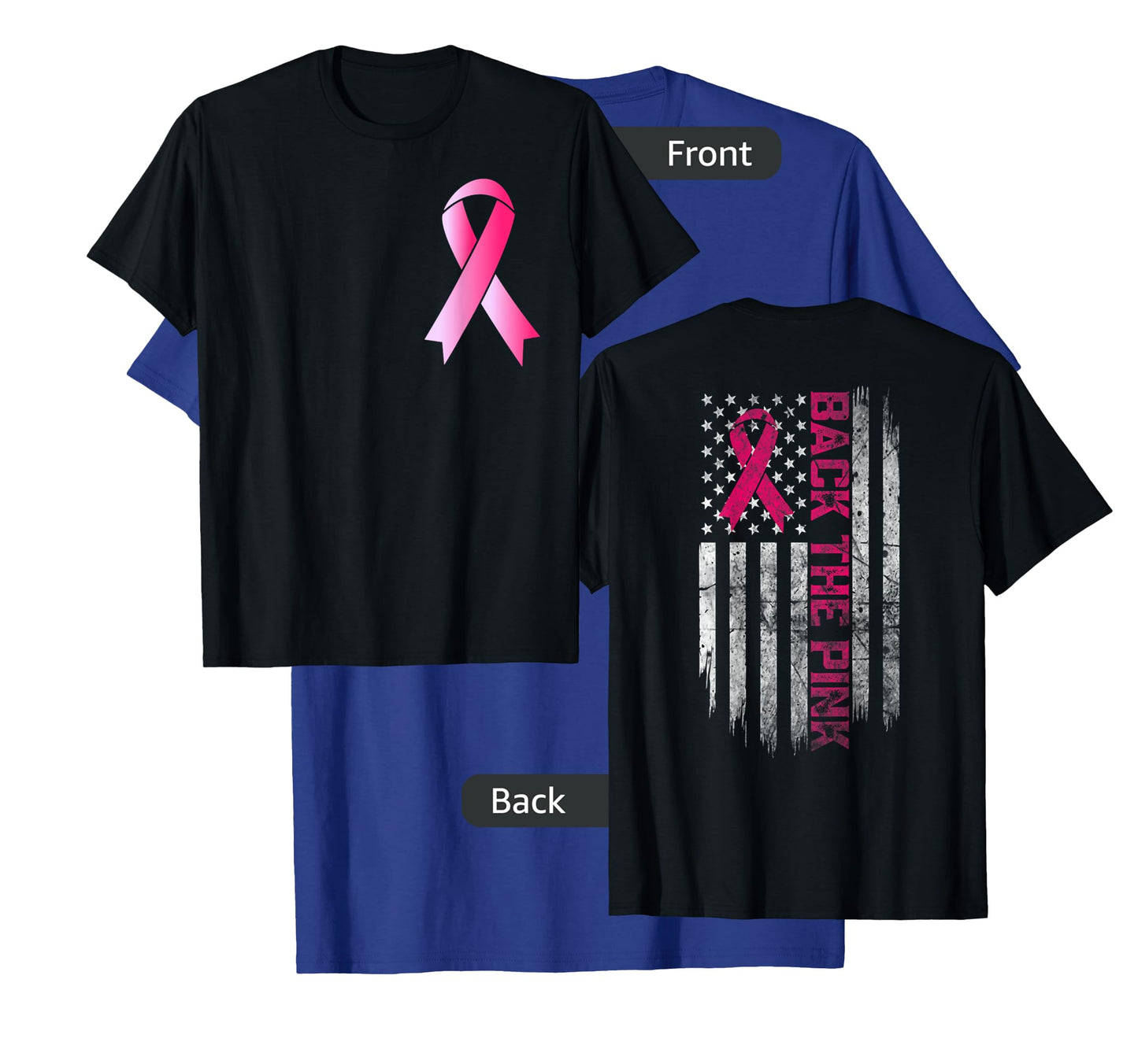 Back The Pink Breast Cancer Awareness Warrior Flag Women Men T-Shirt
