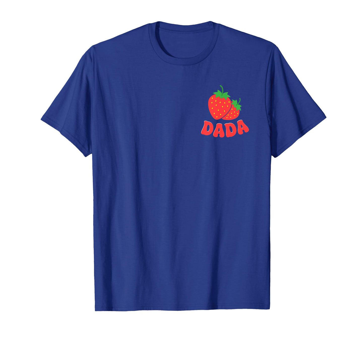 Dada of The Berry Sweet One Strawberry First Birthday Pocket T-Shirt