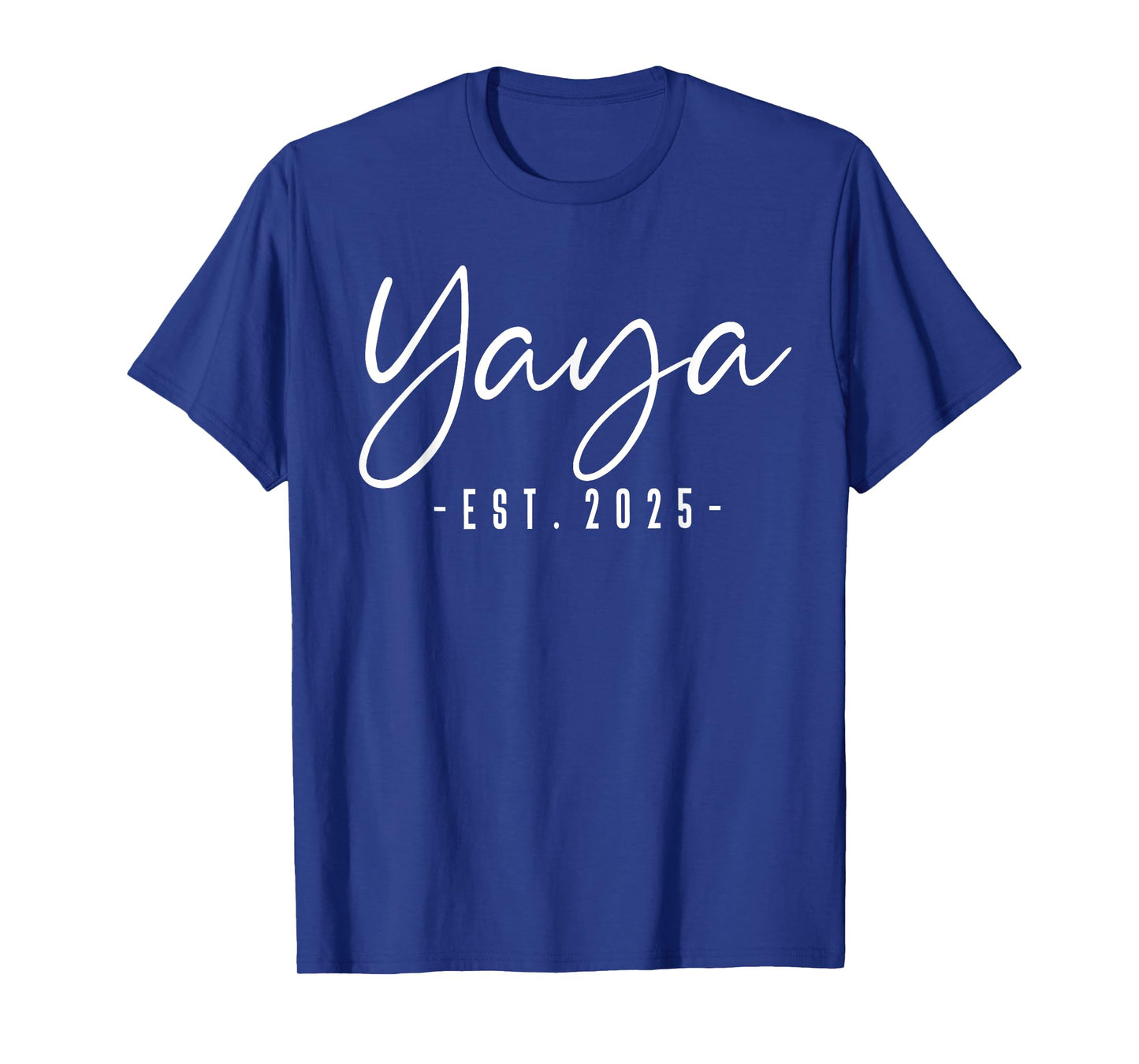 Yaya Est 2025 Yaya To Be Gifts New Yaya 2025 Pregnancy T-Shirt