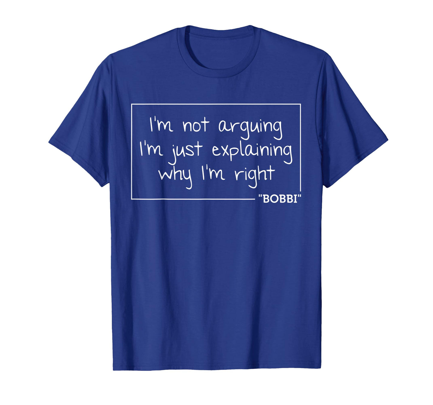 BOBBI Quote Personalized Name Funny Birthday Gift Idea T-Shirt