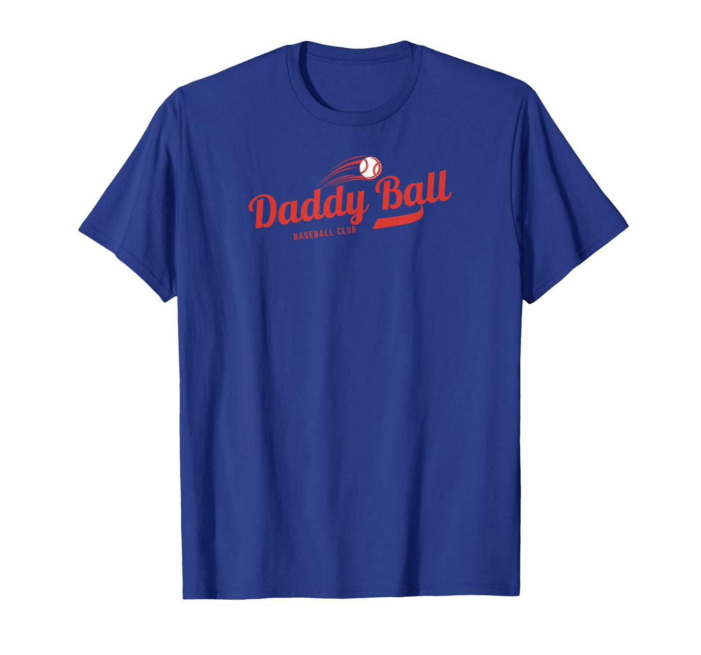 Daddy Ball Baseball Club T-Shirt
