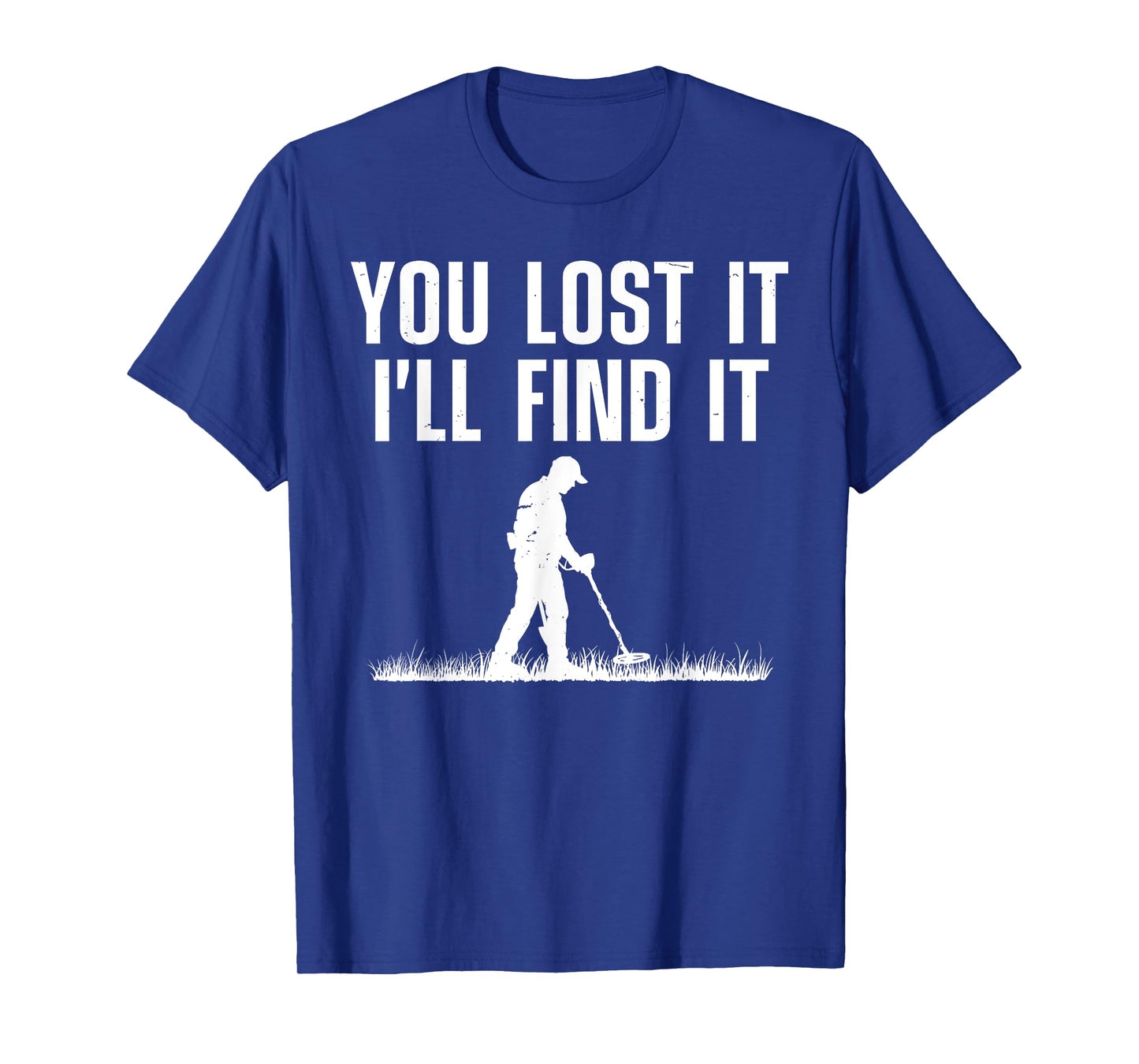 Best Metal Detecting Art For Men Women Adult Metal Detecting T-Shirt