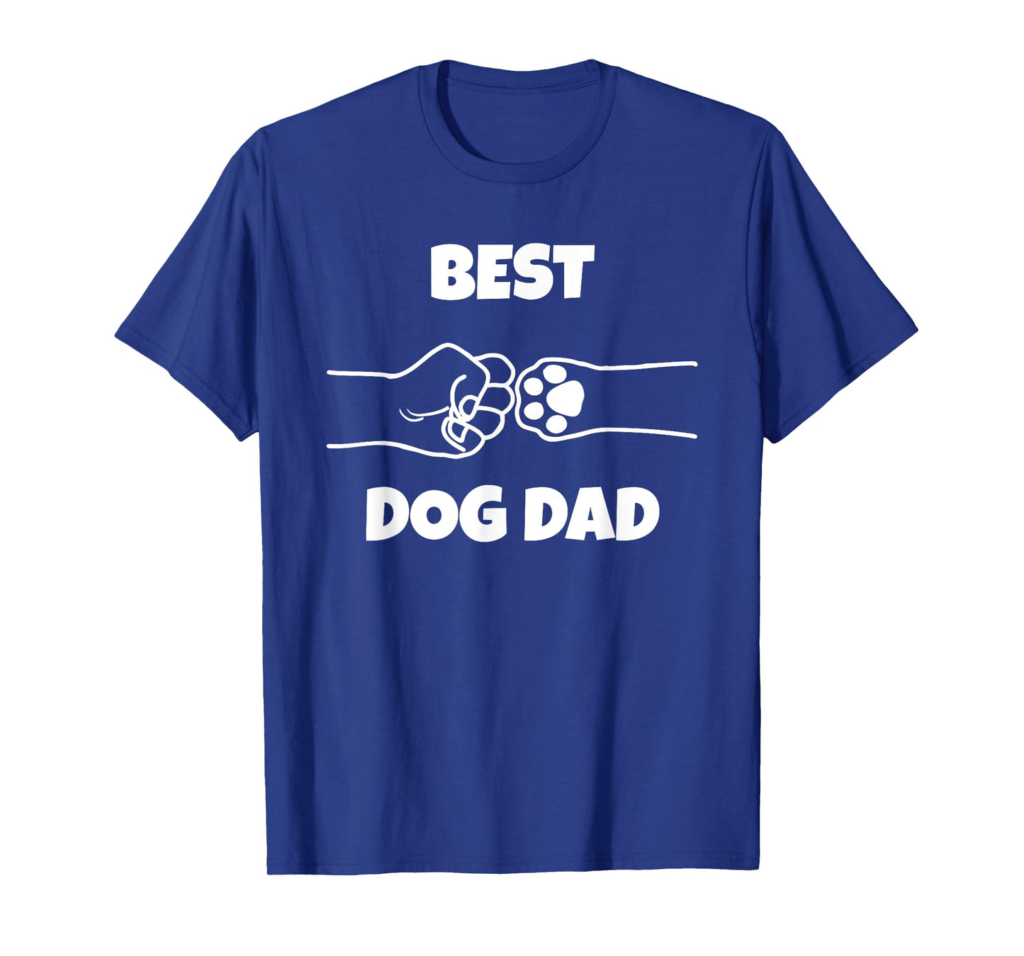 Best Dog Dad Funny Fathers Day Best Dad Fist Bump Dog's Paw T-Shirt for Men Women