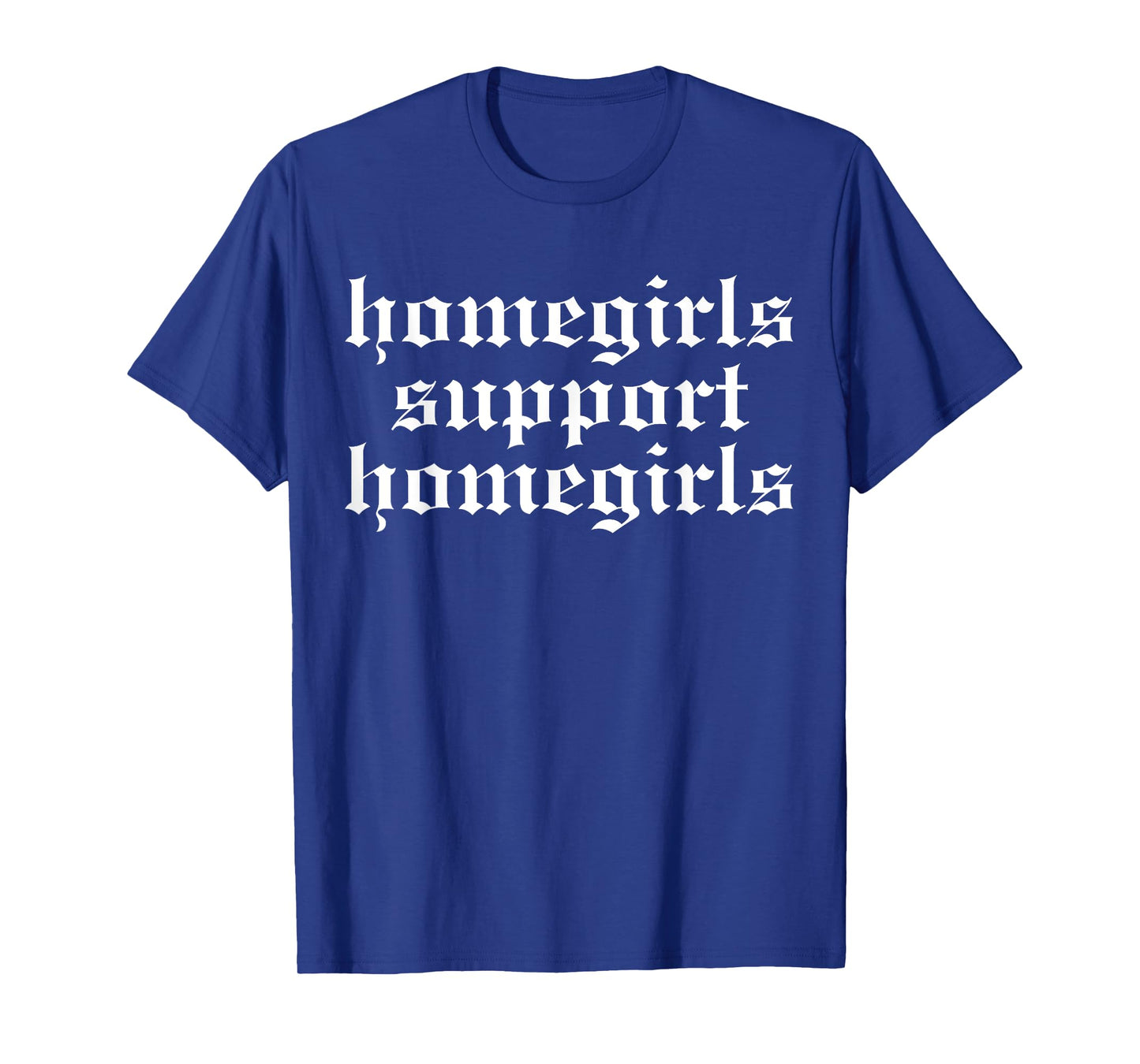 Chicano Mexican Culture Lowriders La Cultura Homegirl T-Shirt