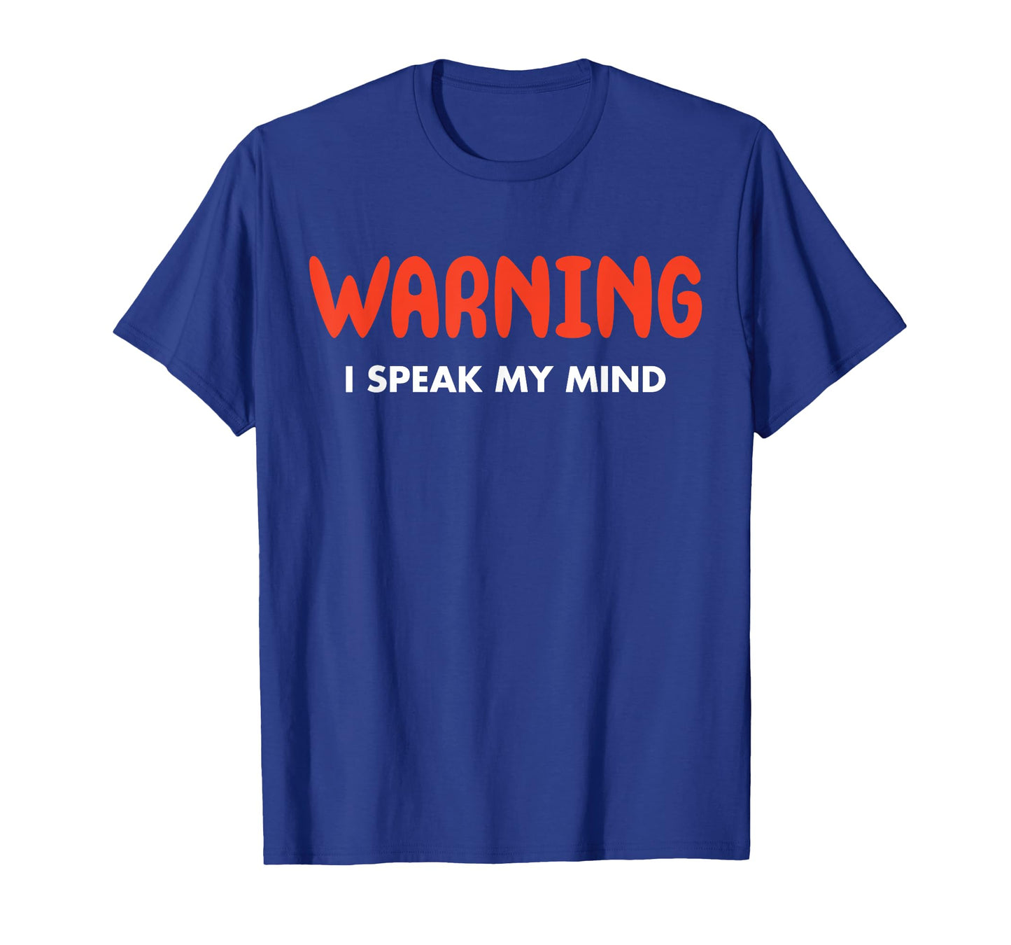 Warning I Speak My Mind T-Shirt
