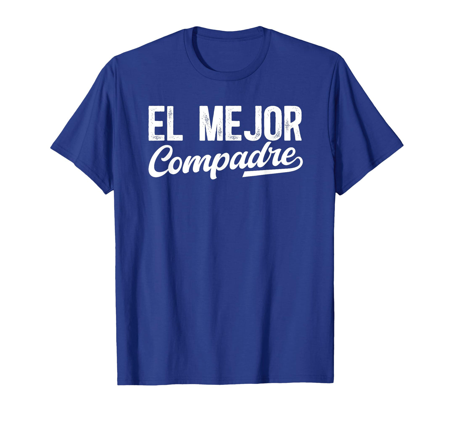 El Mejor Compadre Spanish Compadre Appreciation T-Shirt