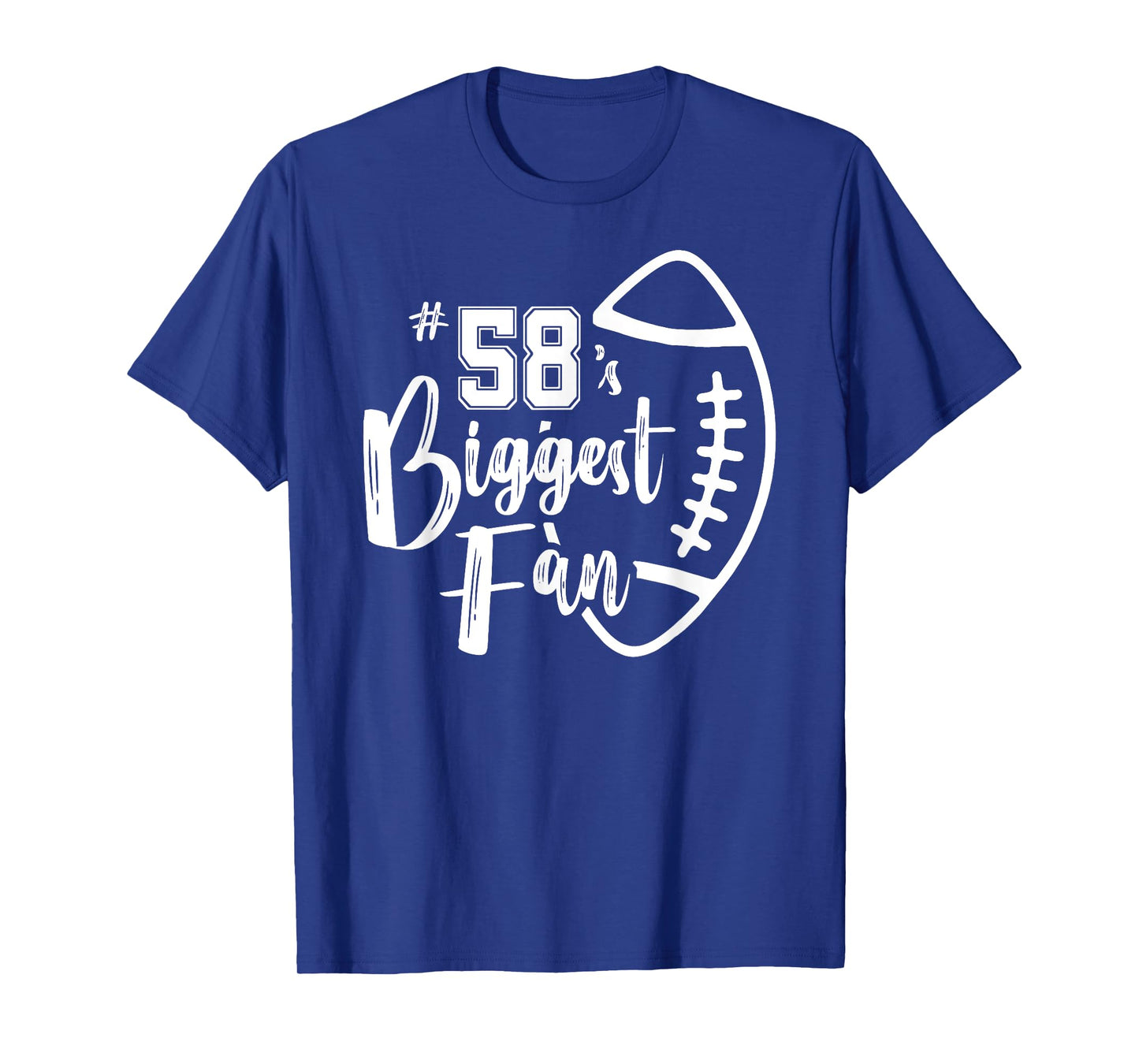 Number 58's Biggest Fan Shirt Football Player Mom Dad Family T-Shirt