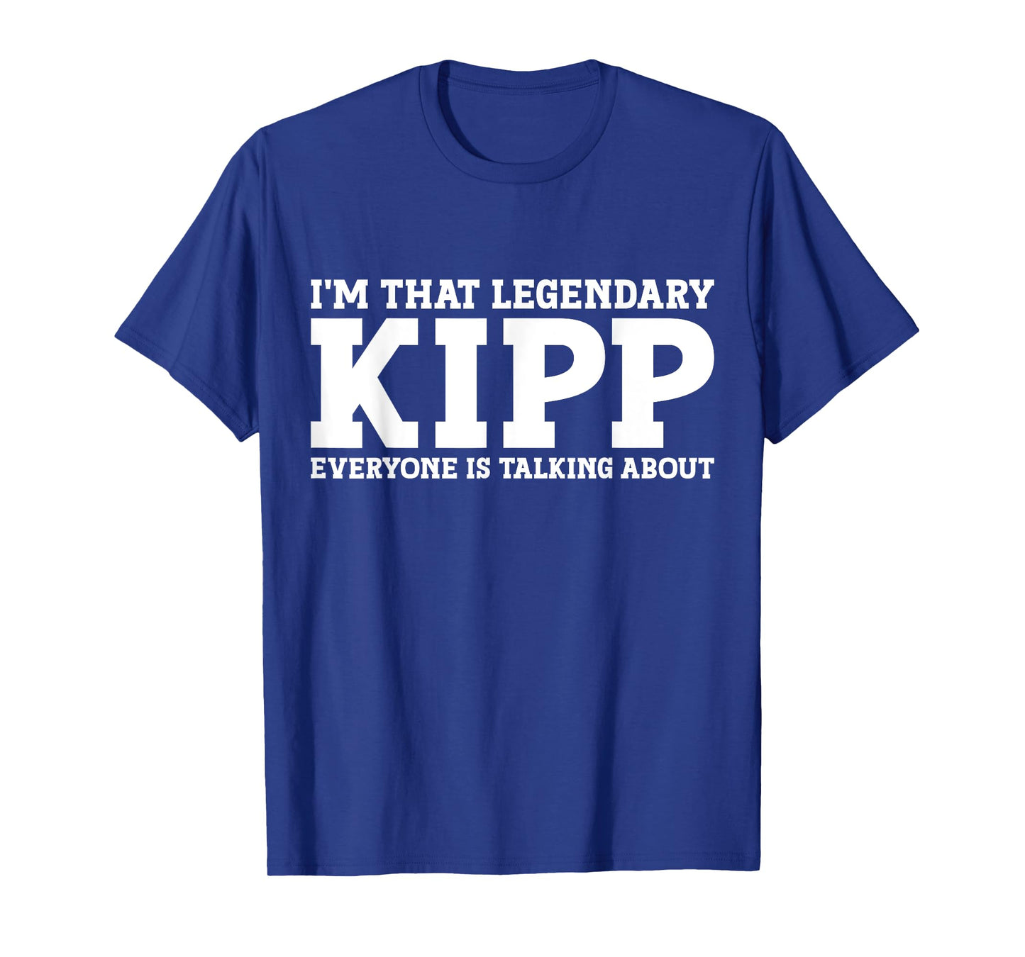 Kipp Personal Name First Name Funny Kipp T-Shirt