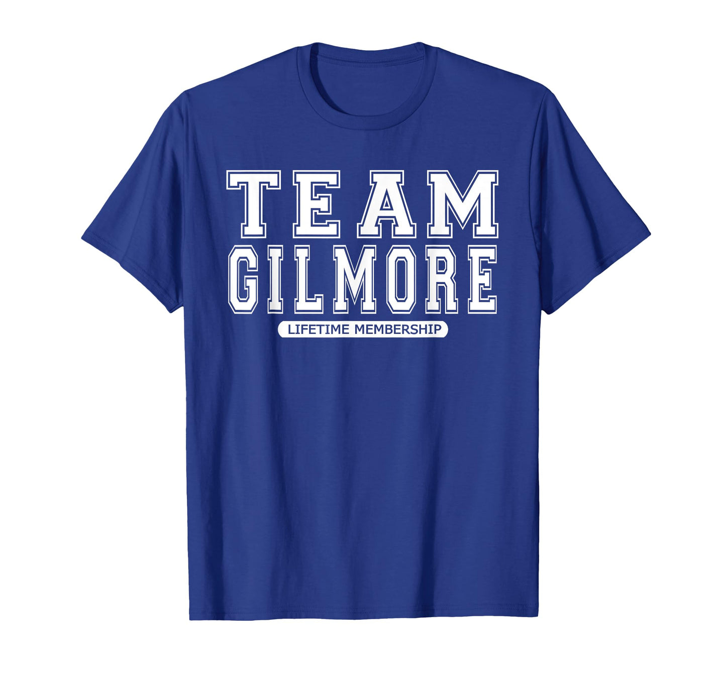 Team GILMORE Family Surname Reunion Crew Member Gift T-Shirt