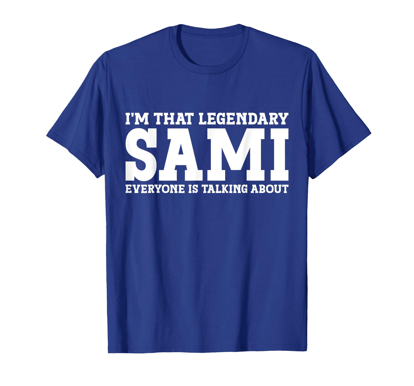 Sami Personal Name First Name Funny Sami T-Shirt